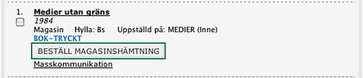 Magasinbeställning från träfflistan
