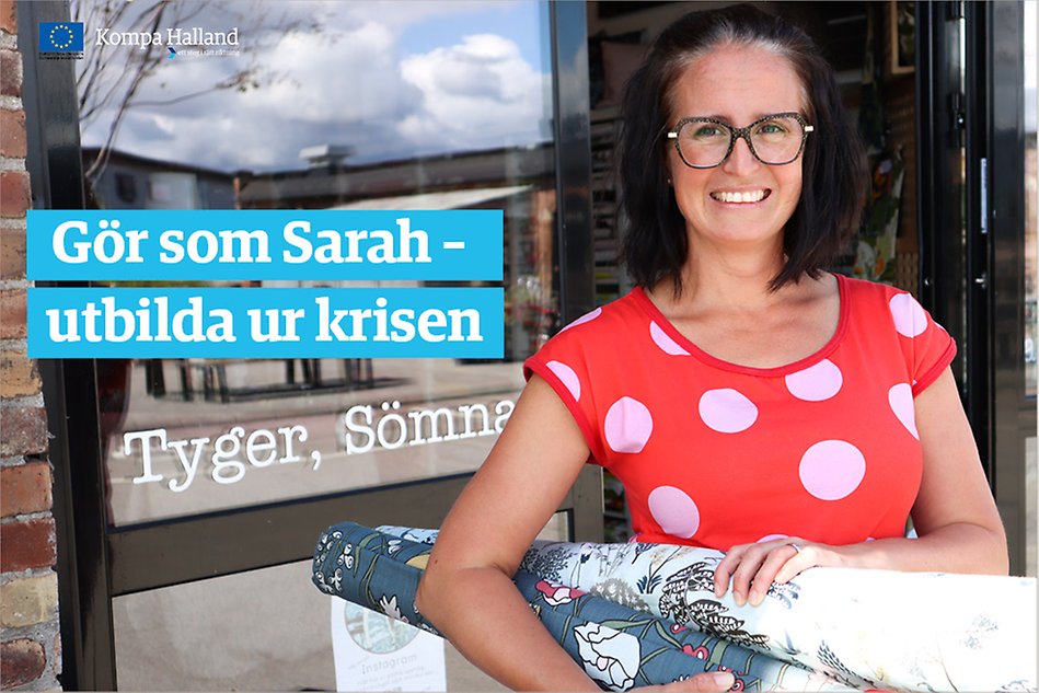 Butiksägaren står utanför en tygbutik med tygrullar i famnen. Text i bilden: Gör som Sarah – utbilda ur krisen.