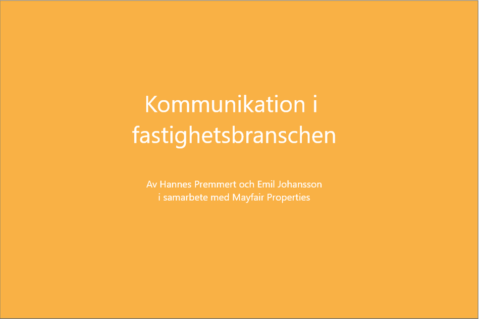 Mörkgul färgplatta med texten Kommunikation i fastighetsbranschen av Hannes Premmert och Emil Johansson i samarbete med Mayfair Properties.