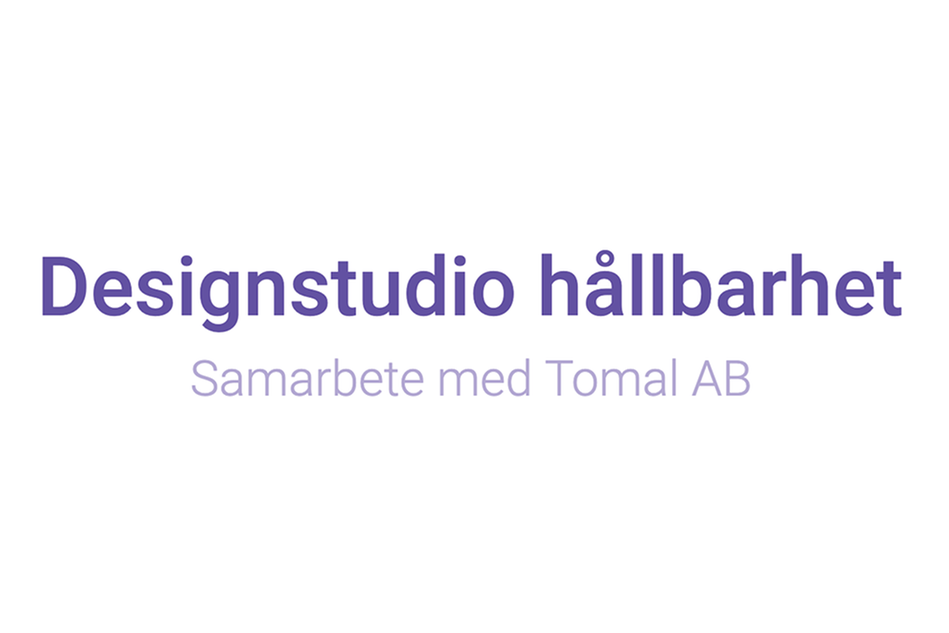 Vit bakgrund med texten Designstudio hållbarhet, samarbete med Tomal AB.